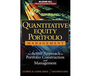 Quantitative Equity Portfolio Management (McGraw-Hill Library of Investment and Finance)