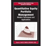 Quantitative Equity Portfolio Management: Modern Techniques and Applications (Chapman and Hall/CRC Financial Mathematics Series)