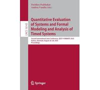 Quantitative Evaluation of Systems and Formal Modeling and Analysis of Timed Systems: Second International Joint Conference, QEST+FORMATS 2025, ... (Lecture Notes in Computer Science, 16143)