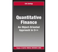 Quantitative Finance: An Object-Oriented Approach in C++ (Chapman and Hall/CRC Financial Mathematics Series)