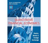 Quantitative Financial Economics: Stocks, Bonds and Foreign Exchange, 2nd Edition (Financial Economics and Quantitative Analysis Series)