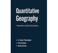 Quantitative Geography: Perspectives on Spatial Data Analysis