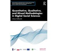Quantitative, Qualitative, and Mixed Methodologies in Digital Social Sciences