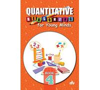 Quantitative Reasoning For Young Minds Level 4