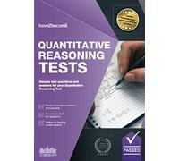 QUANTITATIVE Reasoning Tests: Sample test questions and answers for your Quantitative Reasoning Test: The Ultimate Guide to Passing Quantitative Reasoning Tests: 1 (Testing Series)