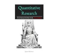 Quantitative Research: Foundations for Traders