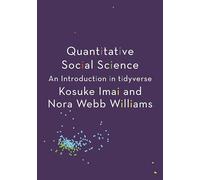 Quantitative Social Science – An Introduction in tidyverse