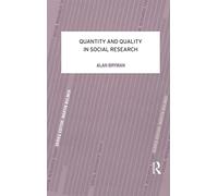 Quantity and Quality in Social Research (Contemporary Social Research)