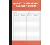 Quantity Surveying Takeoff Sheet: Surveyor's Book to Record Measurements and Construction Costs