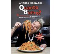 Quanto burro? 80 ricette abbondanti da condividere con tutti (Vivere meglio)