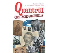 QUANTRILL: Civil War Guerrilla
