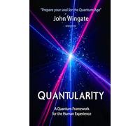 Quantularity: A Quantum Framework for the Human Experience