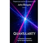 Quantularity: A Quantum Framework for the Human Experience