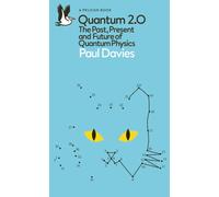 Quantum 2.0 : The Past, Present, and Future of Quantum Physics
