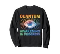 Quantum Awakening in Progress Third Eye Soul Enlighten Sweatshirt