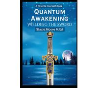 Quantum Awakening-Wielding the Sword