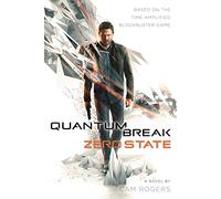 Quantum Break: Zero State