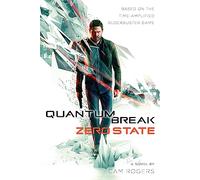 Quantum Break: Zero State