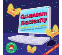 Quantum Butterfly: A STEM book for little geniuses learning all about Quantum Mechanics!