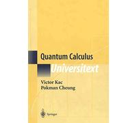 Quantum Calculus (Universitext)