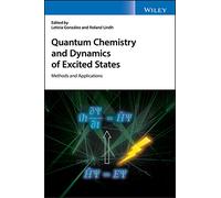 Quantum Chemistry and Dynamics of Excited States: Methods and Applications