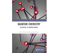Quantum Chemistry: Classical to Computational