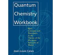 Quantum Chemistry Workbook: Basic Concepts and Procedures in the Theory of the Electronic Structure of Matter