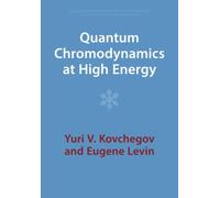 Quantum Chromodynamics at High Energy: 33 (Cambridge Monographs on Particle Physics, Nuclear Physics and Cosmology, Series Number 33)