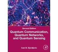 Quantum Communication, Quantum Networks, and Quantum Sensing : An Applied Approach