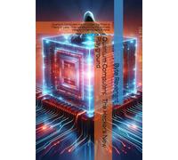 Quantum Computers : The Hacker’s New Playground: Quantum Computers are no Longer Confined to Theory or Labs-they are Becoming the Ultimate Weapon in ... Hacking Beyond the Unhackable Series)