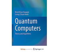 Quantum Computers: Theory and Algorithms