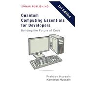 Quantum Computing Essentials for Developers: Building the Future of Code