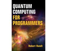 Quantum Computing for Programmers