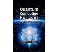 Quantum Computing Horizons