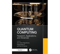 Quantum Computing : Research, Applications, and Advances