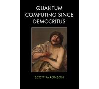 Quantum Computing since Democritus