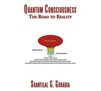 Quantum Consciousness: The Road to Reality