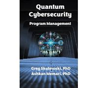 Quantum Cybersecurity Program Management