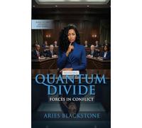 Quantum Divide: Forces in Conflict (Quantum Edge Series)