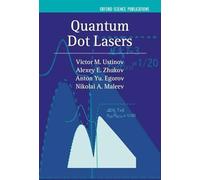 Quantum Dot Lasers: 11 (Series on Semiconductor Science and Technology)