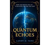 Quantum Echoes: How far would you go to be with the one you lost?