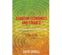 Quantum Economics and Finance: An Applied Mathematics Introduction