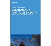 Quantum Electrodynamics: 46 (De Gruyter Studies in Mathematical Physics, 46)