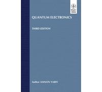 Quantum Electronics, 3Rd Edition