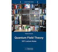 Quantum Field Theory: 1971 Lecture Notes: Volume 2 (Lecture Notes Series)