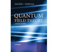 Quantum Field Theory: (2nd edition)