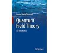 Quantum Field Theory: An Introduction (Graduate Texts in Physics)