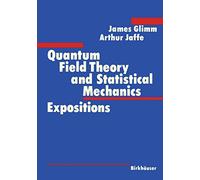 Quantum Field Theory and Statistical Mechanics: Expositions