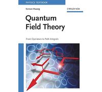 Quantum Field Theory: From Operators to Path Integrals