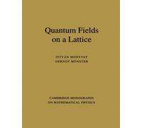 Quantum Fields on a Lattice